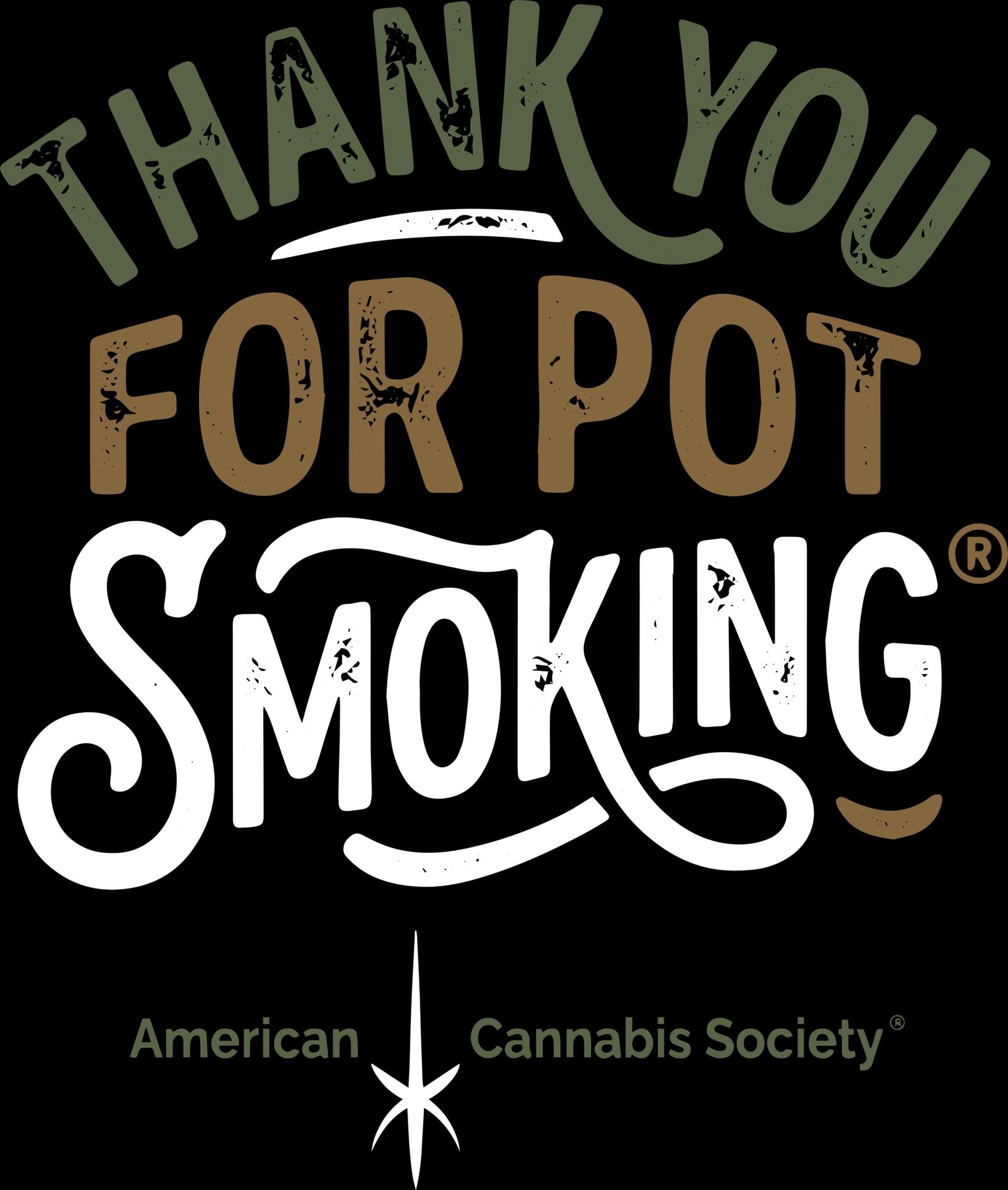 Thank You For Pot Smoking American Cannabis Society design from the THCFACTOR clothing line born in Wisconsin
